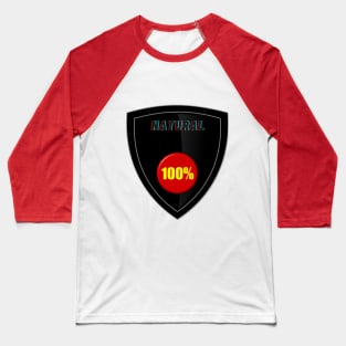 natural beauty 100% Baseball T-Shirt